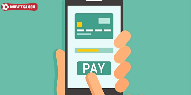 Hướng dẫn 4 bước nạp tiền Mibet nhanh chóng